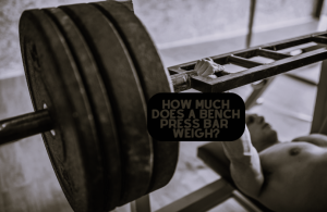 How Much Does A Bench Press Bar Weigh? Between 35 And 55 Pounds