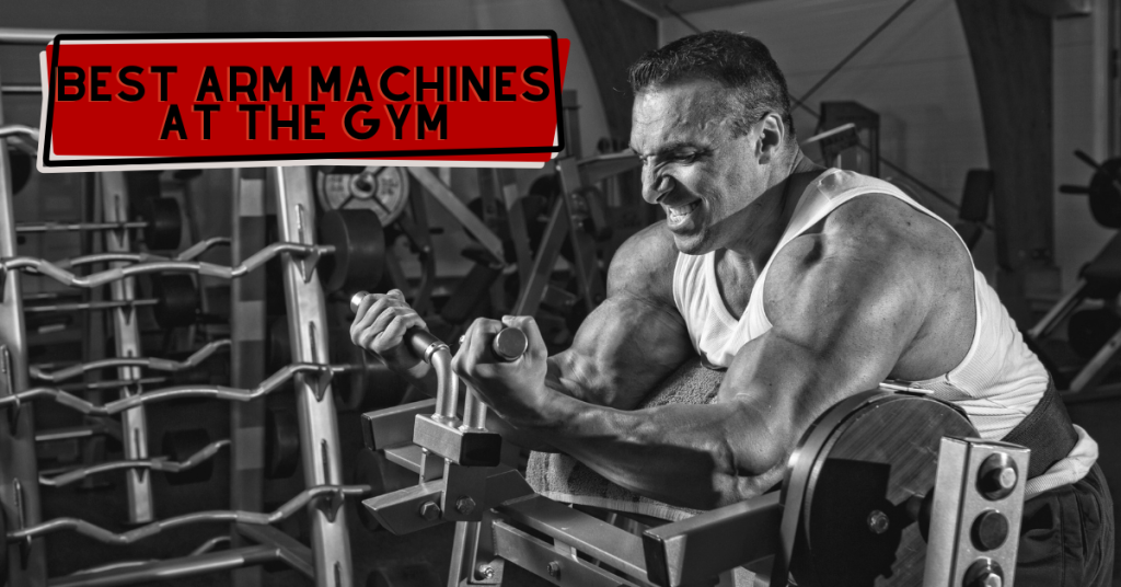 The 10 Best Arm Machines At The Gym Garage Gym Revisited